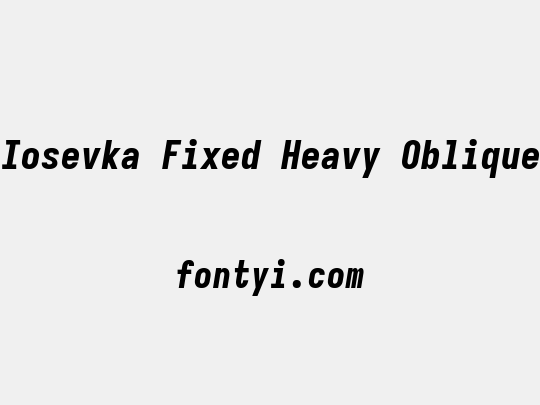 Iosevka Fixed Heavy Oblique