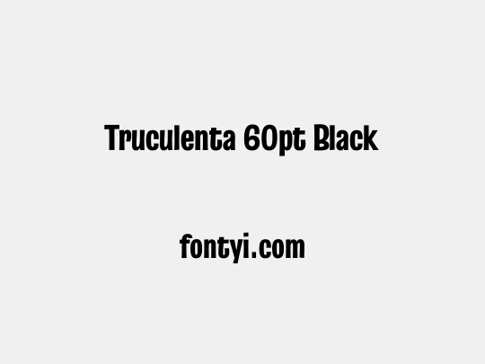 Truculenta 60pt Black