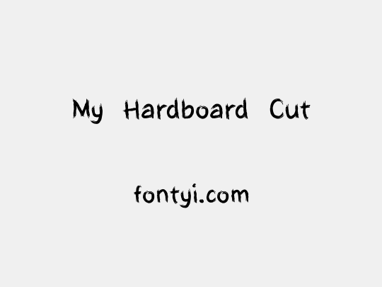 My Hardboard Cut