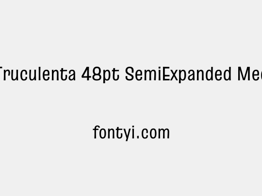 Truculenta 48pt SemiExpanded Medium