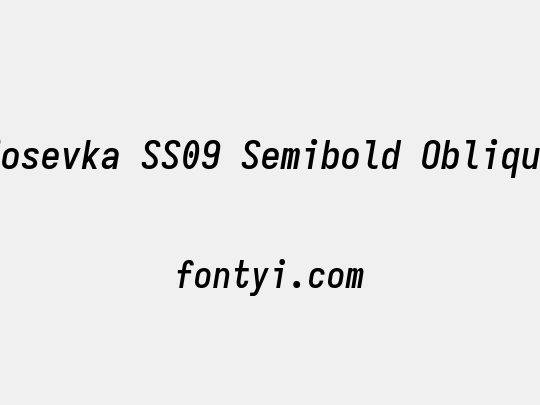Iosevka SS09 Semibold Oblique
