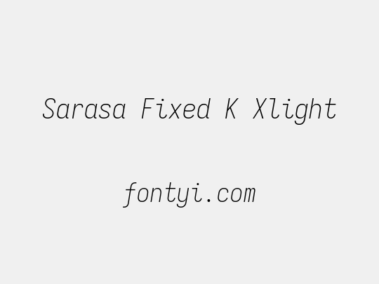 Sarasa Fixed K Xlight