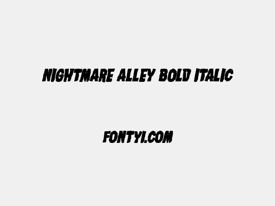 Nightmare Alley Bold Italic