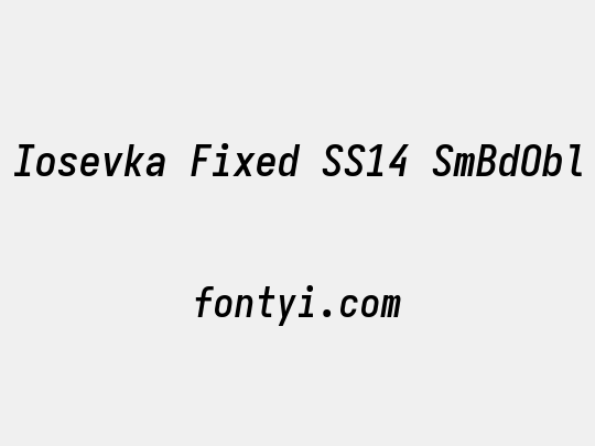 Iosevka Fixed SS14 SmBdObl