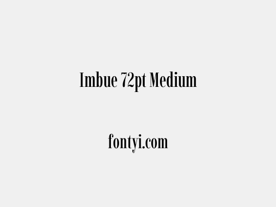 Imbue 72pt Medium