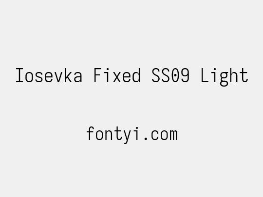 Iosevka Fixed SS09 Light