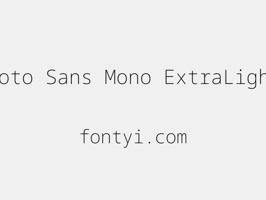 Noto Sans Mono ExtraLight