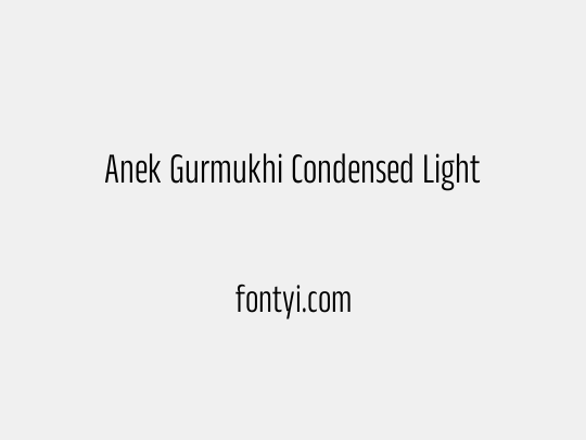 Anek Gurmukhi Condensed Light