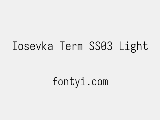 Iosevka Term SS03 Light