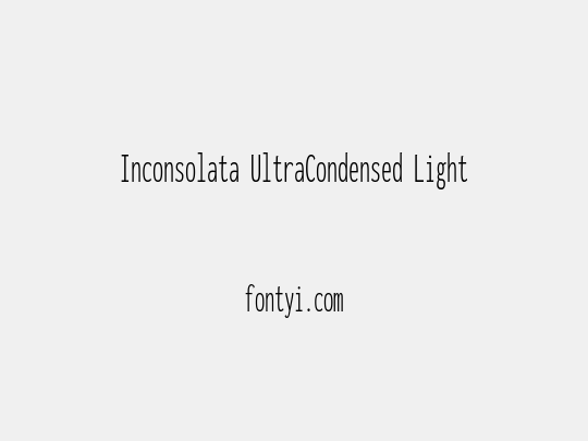 Inconsolata UltraCondensed Light