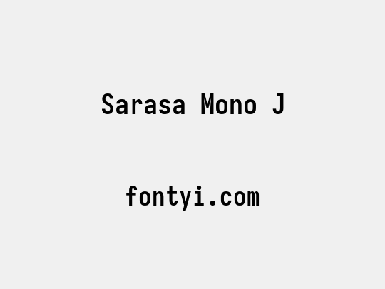 Sarasa Mono J