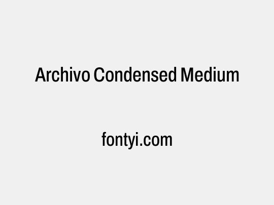 Archivo Condensed Medium