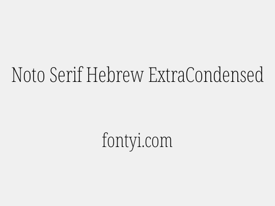 Noto Serif Hebrew ExtraCondensed ExtraLight