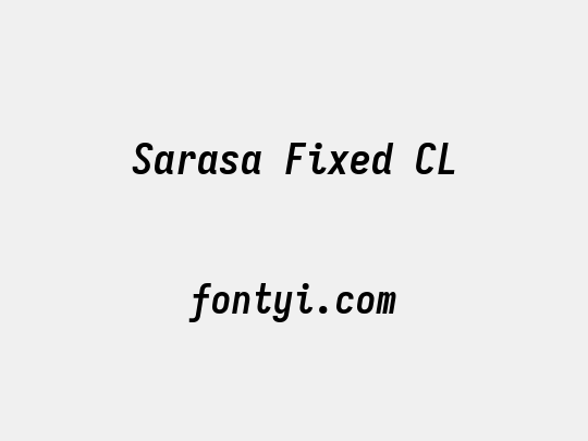 Sarasa Fixed CL
