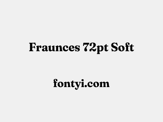 Fraunces 72pt Soft