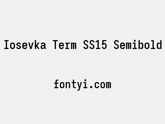 Iosevka Term SS15 Semibold