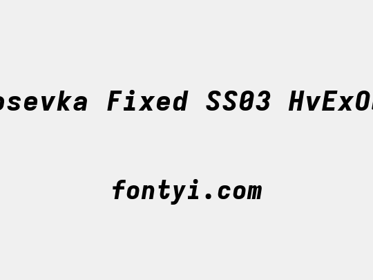 Iosevka Fixed SS03 HvExObl