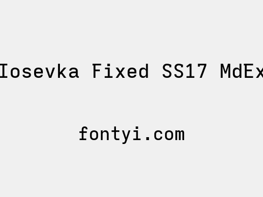 Iosevka Fixed SS17 MdEx
