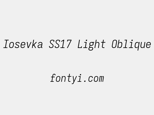 Iosevka SS17 Light Oblique