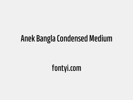 Anek Bangla Condensed Medium