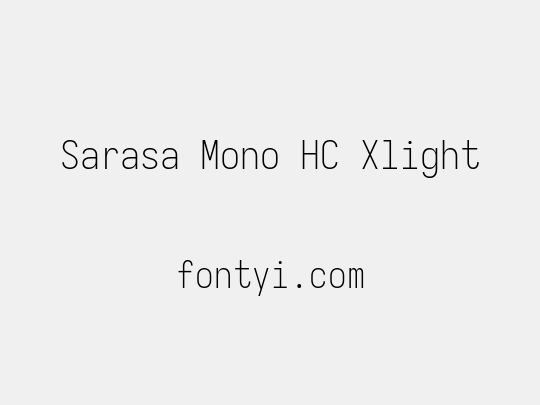 Sarasa Mono HC Xlight