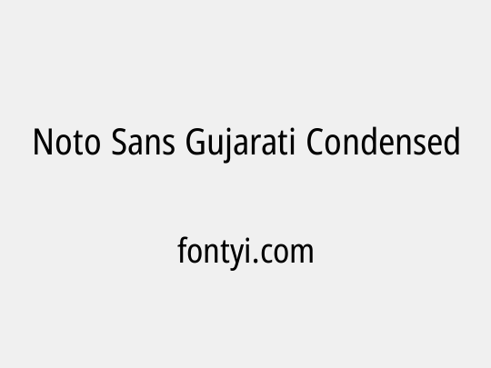 Noto Sans Gujarati Condensed