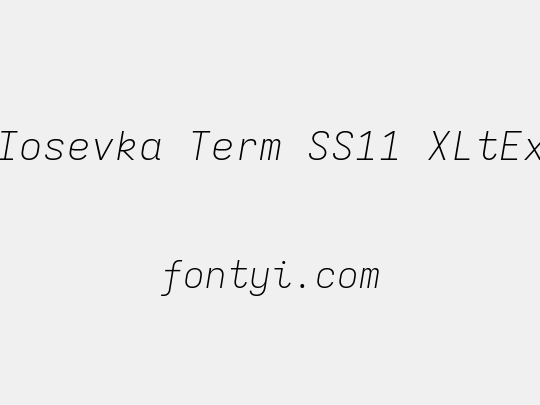 Iosevka Term SS11 XLtEx