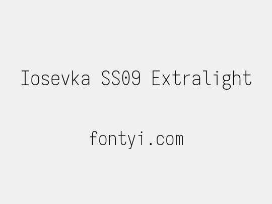 Iosevka SS09 Extralight