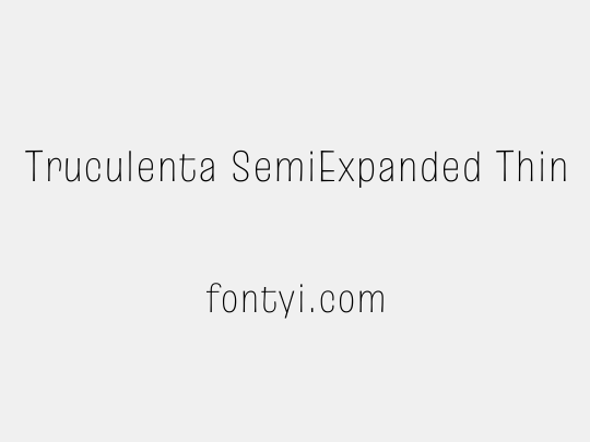 Truculenta SemiExpanded Thin