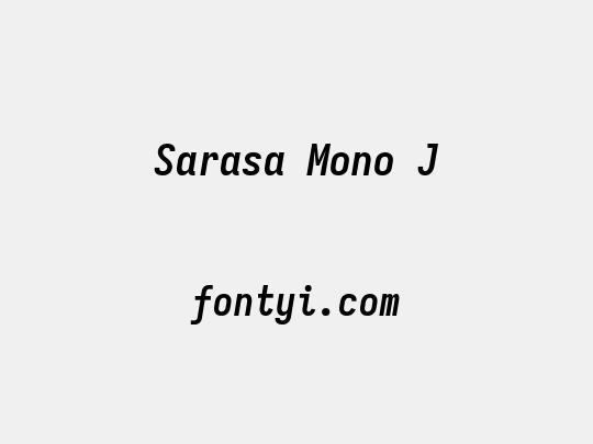Sarasa Mono J