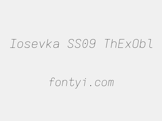 Iosevka SS09 ThExObl