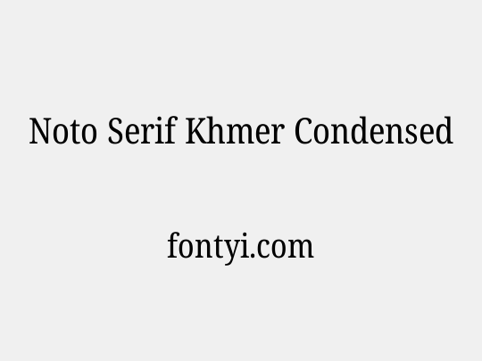 Noto Serif Khmer Condensed