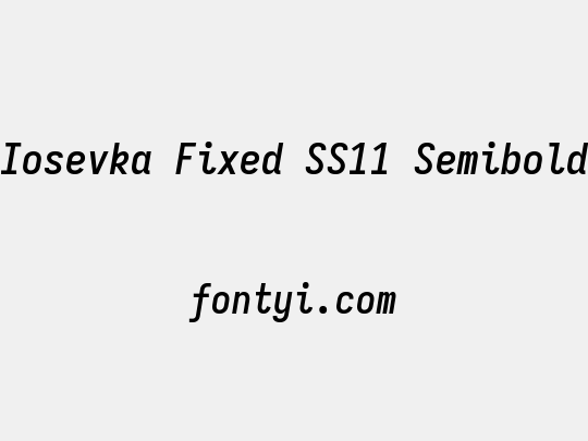 Iosevka Fixed SS11 Semibold