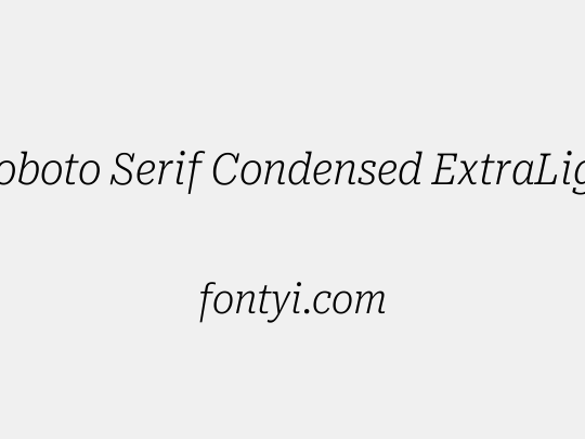 Roboto Serif Condensed ExtraLight