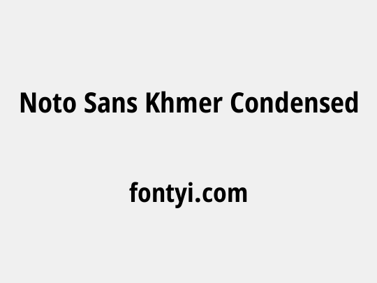 Noto Sans Khmer Condensed