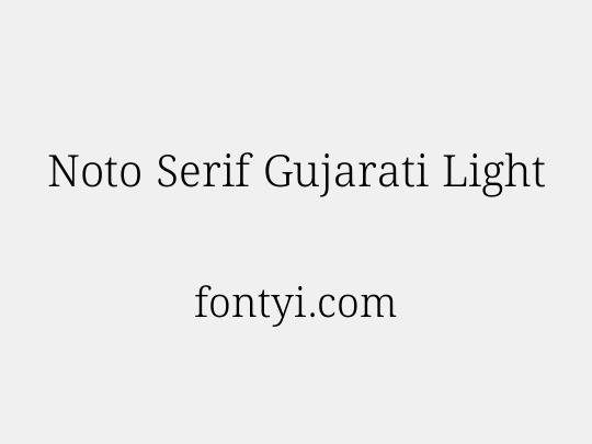 Noto Serif Gujarati Light