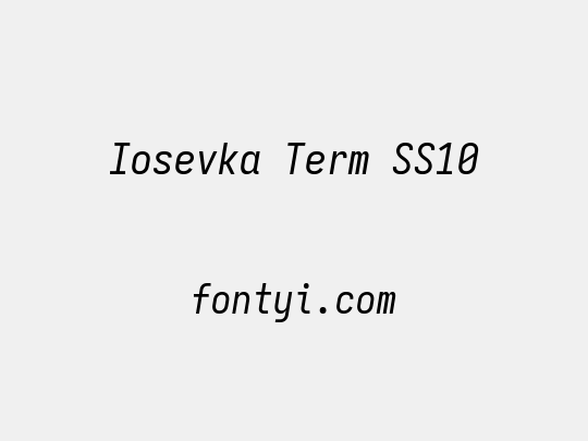 Iosevka Term SS10