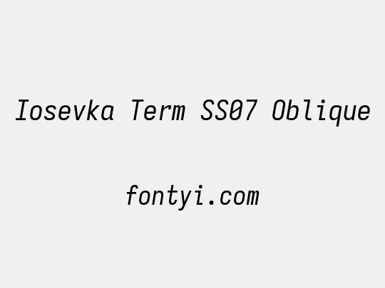 Iosevka Term SS07 Oblique