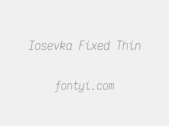 Iosevka Fixed Thin