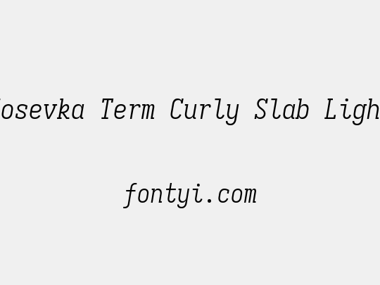 Iosevka Term Curly Slab Light