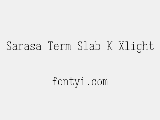 Sarasa Term Slab K Xlight
