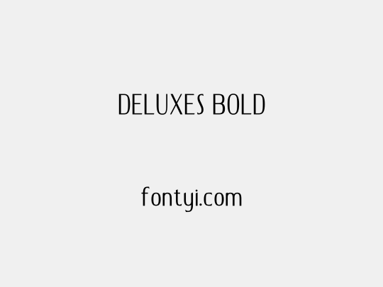 DELUXES BOLD