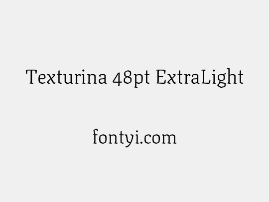 Texturina 48pt ExtraLight