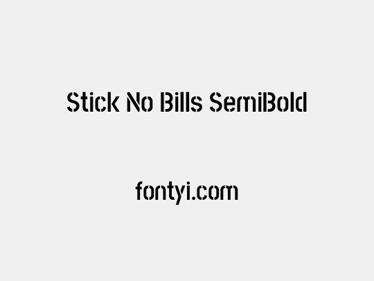 Stick No Bills SemiBold