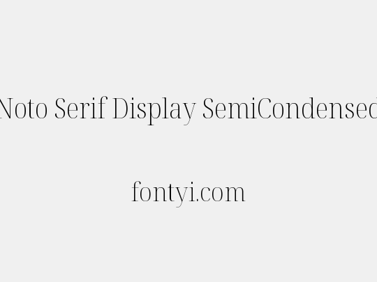 Noto Serif Display SemiCondensed ExtraLight