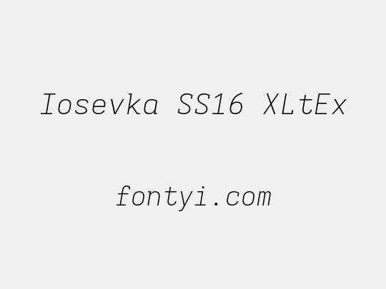 Iosevka SS16 XLtEx