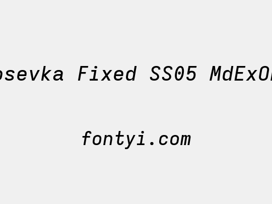 Iosevka Fixed SS05 MdExObl