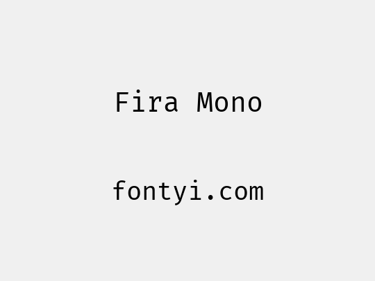Fira Mono