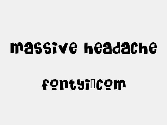 Massive Headache