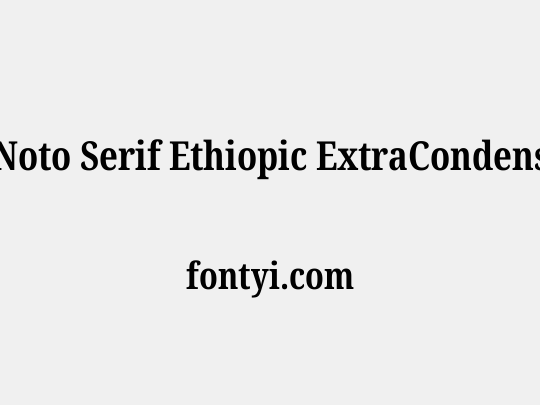 Noto Serif Ethiopic ExtraCondensed